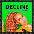 Raye - Decline