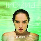 Indiana - No Romeo