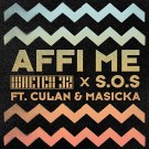 Affi Me - Wretch 32 x S.O.S (ft. Culan & Masicka)