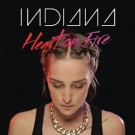 Indiana - Heart On Fire