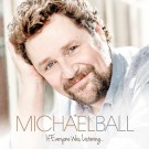 Michael Ball - If Everyone Was Listening